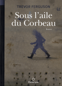 Sous l'aile du Corbeau